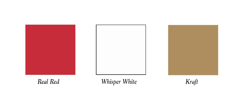 Real Red, Whisper White, Kraft