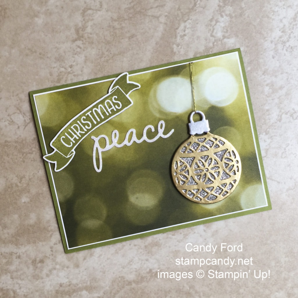 xmas peace, Christmas Peace, ornament, Christmas card, xmas card, holiday card, stampcandy.net, Stampin' Up, bunch of Banners, Christmas Greetings Thinlits dies, Delicate Ornaments, glimmer paper, gold foil, silver foil, Serene Scenery DSP, patterned paper, ornament, handmade card, card design