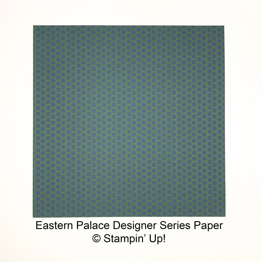 Eastern Palace DSP by Stampin' Up! #stampcandy