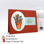 Enourage someone to do something creative everyday with thsi adorable card made by Stamp Candy with the Stampin' Up! Crafting Forever stamp set