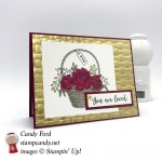 You Are Loved card for anyone for any occasion, made with Blossoming Basket stamp set and Basket Weave embossing folder bundle. FREE with a $100 order during Sale-A-Bration! #stampcandy stampinup
