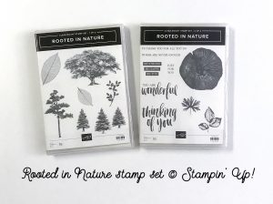 Rooted in Nature stamp set © Stampin' Up!