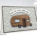 Glamper Greetings and Let the Good Times Roll stamp