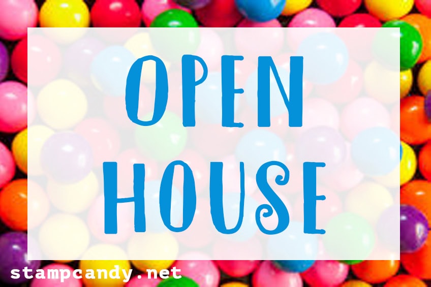 Open House #stampcandy