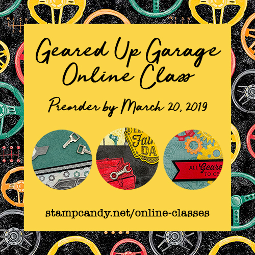 Geared Up Garage Manly Cards Online Class by Candy Ford #stampcandy #stampinup