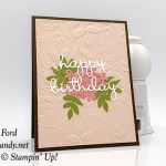 Candy Ford made this Happy Birthday card using the Well Written dies, Rose Trellis dies, Lovely Flowers Edgelits dies, and Layered Leaves Dynamic embossing folder from Stampin' Up! #stampcandy