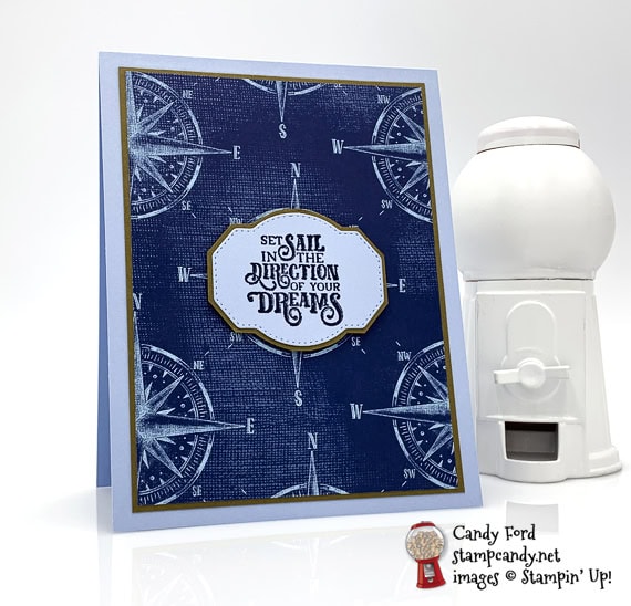 Stampin' Up! Sailing Home bundle and Come Sail Away compass DSP handmade masculine card by Candy Ford of Stamp Candy