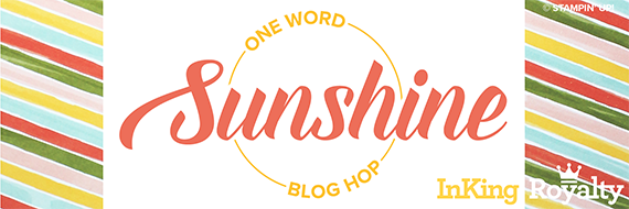 InKing Royalty Blog Hop, July 2019, Sunshine