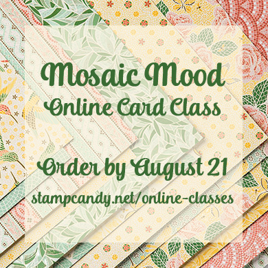 Mosaic Mood online class by #stampcandy