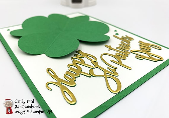 Stampin' Up! Well Written Dies, Word Wishes Dies, Heart Punch Pack, Happy St. Patrick's Day Birthday card, Candy Ford #stampcandy