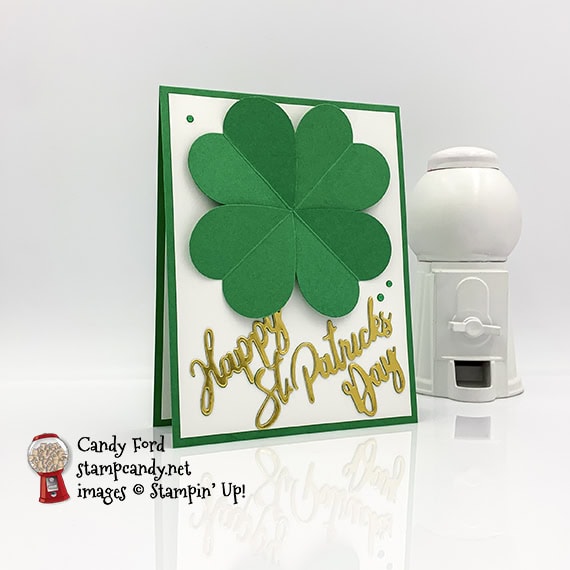 Stampin' Up! Well Written Dies, Word Wishes Dies, Heart Punch Pack, Happy St. Patrick's Day Birthday card, Candy Ford #stampcandy