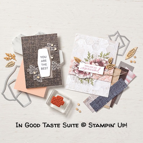 In Good Taste Suite © Stampin’ Up!