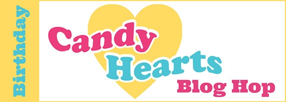 Candy Hearts Blog Hop August 2020, Birthday #stampcandy