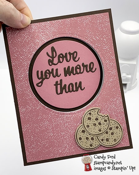 Love You More Than Cookies! Love You More Than Bundle, Layering Circles Dies #stampcandy #handmadecards #stampinup